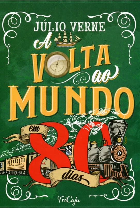 A volta ao mundo em 80 dias - Júlio Verne